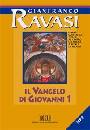 RAVASI GIANFRANCO, Il vangelo di Giovanni   2 CD/MP3
