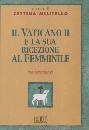 MILITELLO CETTINA, Il Vaticano 2 e la sua ricezione al femminile