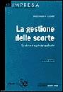 SCHIRALDI MASSIMILIA, La gestione delle scorte