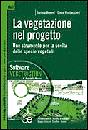 BOUVET - MONTACCHINI, La vegetazione nel progetto