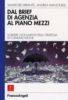 ERRANTE-MANCINELLI, Dal brief di agenzia al piano mezzi