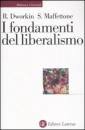 DWORKIN MAFFETTONE, I fondamenti del liberalismo