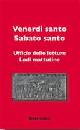 , Venerd Santo Sabato Santo. Ufficio delle letture