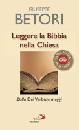 BETORI GIUSEPPE, Leggere la bibbia nella chiesa