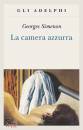 SIMENON GEORGES, La camera azzurra