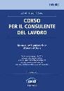 AA.VV., Corso per il consulente del lavoro