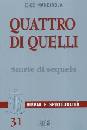 MANDIROLA RENZO, Quattro di Quelli