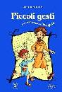 BECCHIO ADA, Piccoli gesti nei grandi episodi del Vangelo 2