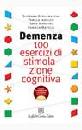 BERGAMASCHI SUS, Demenza. 100 esercizi di stimolazione cognitiva