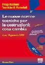 ALBANO GIUSEPPE, Le nuove norme tecniche per le costruzioni