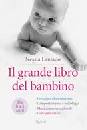 Laniado Nessia, Il grande libro del bambino Da zero a 3 anni