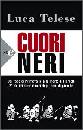 TELESE LUCA, Cuori neri - Gli anni di piombo -