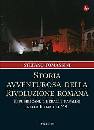 TOMASSINI STEFANO, Storia avventurosa della rivoluzione romana