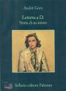 GORZ ANDR, Lettera a D. Storia di un amore