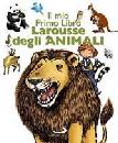 AA.VV., Il mio primo libro laurousse degli animali