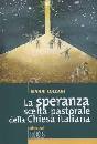 COLZANI GIANNI, La speranza scelta pastorale della chiesa italiana