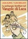 immagine di La pedagogia familiare nel vangelo di Luca