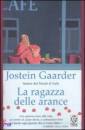 GAARDER JOSTEIN, La ragazza delle arance