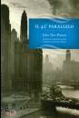 Dos Passos John, Il 42 parallelo (traduzione Cesare Pavese)