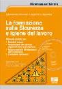 SPAZIANI ALESSANDRO, La formazione sulla sicurezza e igiene del lavoro