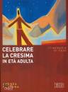 immagine di Celebrare la cresima in et adulta