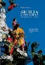 COLLURA MATTEO, Sicilia sconosciuta. Itinerari insoliti e curiosi