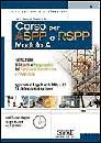 AA.VV., Corso per ASPP e RSPP. Modulo A