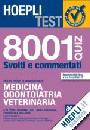 AA.VV., 8001 quiz medicina odontoiatria veterinaria