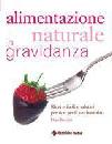 RICCIOTTI HOPE, Alimentazione naturale in gravidanza