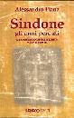 PIANA ALESSANDRO, SINDONE - GLI ANNI PERDUTI