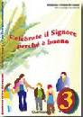 DIOCESI DI CREMONA, Celebrate il signore perch  buono - Quaderno -