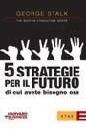 STALK GEORGE, 5 strategie per il futuro