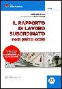 GARAVELLO LAURA, Il rappporto di lavoro subordinato polizia locale