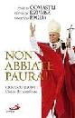 AA.VV., Non abbiate paura Giovanni Paolo II