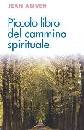 ABIVEN JEAN, Piccolo libro del cammino spirituale