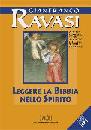 RAVASI GIANFRANCO, Leggere la bibbia nello spirito - CD -