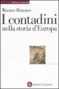 ROSENER WERNER, I contadini nella storia d