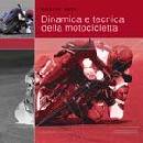 immagine di Dinamica e tecnica della motocicletta