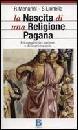 MENARINI - LIONELLO, La nascita di una religione pagana