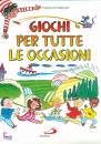 PAROLINI MARSILIO, Giochi per tutte le occasioni