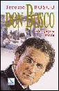 BOSCO TERESIO, Don Bosco La magnifica storia