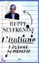 Severgnini Beppe, Italiano. lezioni semiserie