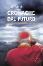 SANDRI LUIGI, Cronache dal futuro