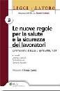 CARINCI FRANCO, Nuove regole per la salute e sicurezza lavoratori