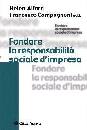 ALFORD - COMPAGNONI, Fondare la responsabilit sociale d