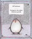 TOMILINSON, Il pinguino che voleva diventare grande