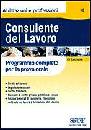 AA.VV., Consulente del lavoro.Pr. Orale.Programma completo