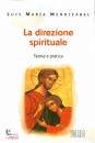 MENDIZABAL LOUIS M., Direzione spirituale Teoria e pratica