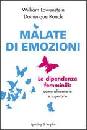 LOWENSTEIN WILLIAM -, malate di emozioni