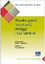 ADDOTTA - DE CAMILLI, Piccoli e grandi la comunit protegge i bambini